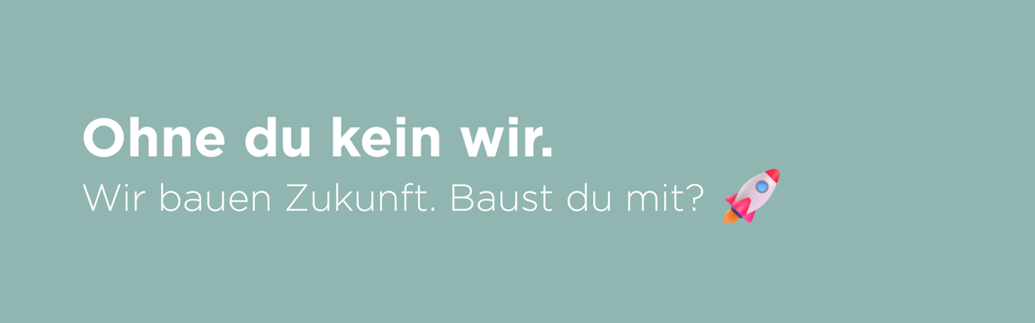 Ohne du kein wir - türkis
